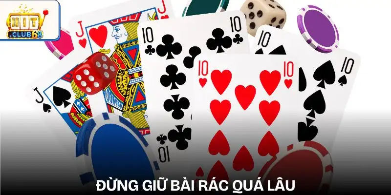 cach choi phom de hieu han che giu bai rac cao diem cach choi phom de hieu han che giu bai rac cao diem