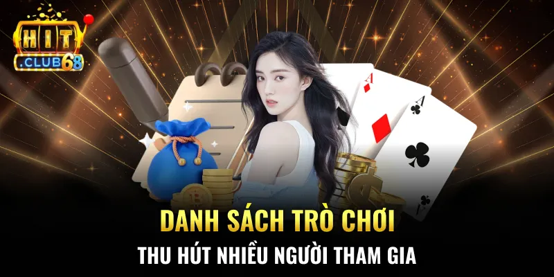 Danh sách trò chơi thu hút nhiều người tham gia Danh sách trò chơi thu hút nhiều người tham gia